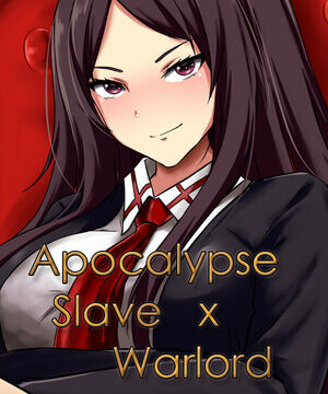 Apocalypse Slave x Warlord