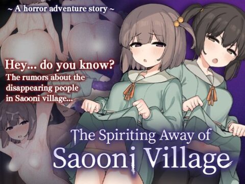 The Spiriting Away of Saooni Village