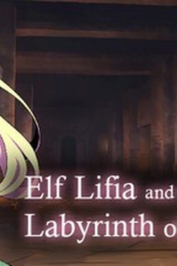 Elf Lifia and the Labyrinth of Everdream