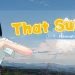 That Summer - Hannah's Summer Vacation