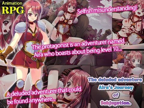 The deluded adventure Aira's Journey of Subjugation