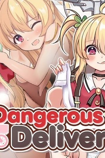 Dangerous Delivery
