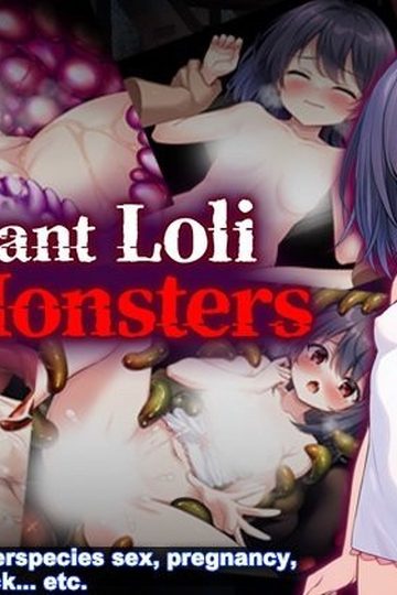 Ignorant Loli and Monsters