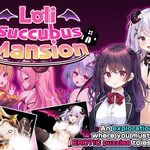 Loli Succubus Mansion