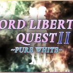 Lord Liberty Quest II ~Pure White~
