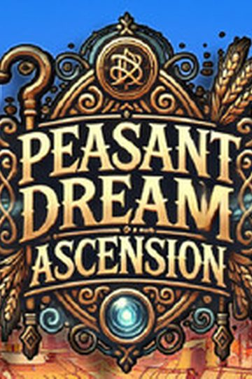 Peasant Dream: Ascension
