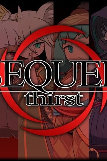 SEQUEL Thirst