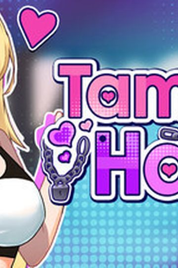 Tame Me Hard!