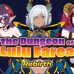 The Dungeon of Lulu Farea: Rebirth