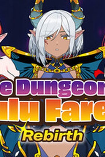 The Dungeon of Lulu Farea: Rebirth