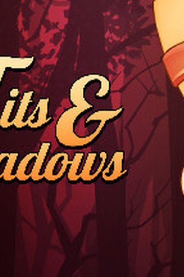 Tits and Shadows