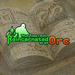 That Time I Got Reincarnated as an Orc