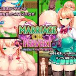 Marriage Or Pervert