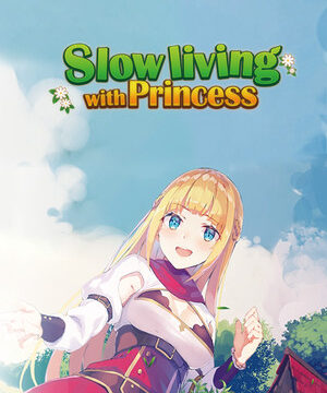 Slow living with Princess
