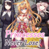 Princesses Never Lose!