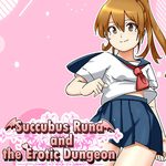 Succubus Runa and the Erotic Dungeon