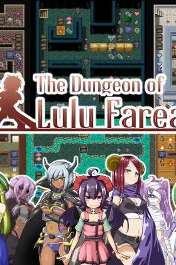 The Dungeon of Lulu Farea -Kill, Screw, Marry!-