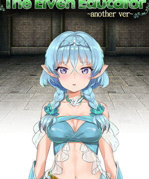 The Elven Educator ~another ver~