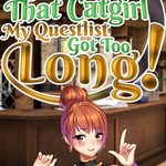 After I Met that Catgirl, My Questlist Got Too Long!